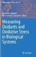 Measuring Oxidants and Oxidative Stress in Biological Systems