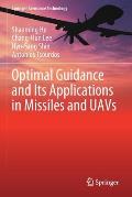 Optimal Guidance and Its Applications in Missiles and Uavs