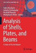 Analysis of Shells, Plates, and Beams: A State of the Art Report