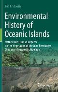 Environmental History of Oceanic Islands: Natural and Human Impacts on the Vegetation of the Juan Fern?ndez (Robinson Crusoe) Archipelago