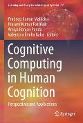 Cognitive Computing in Human Cognition: Perspectives and Applications