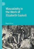 Masculinity in the Work of Elizabeth Gaskell