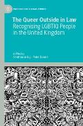 The Queer Outside in Law: Recognising Lgbtiq People in the United Kingdom