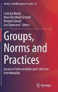 Groups, Norms and Practices: Essays on Inferentialism and Collective Intentionality
