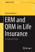 Erm and Qrm in Life Insurance: An Actuarial Primer