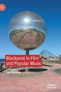 Blackpool in Film and Popular Music