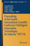 Proceedings of the Fourth International Scientific Conference Intelligent Information Technologies for Industry (Iiti'19)
