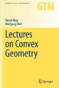 Lectures on Convex Geometry