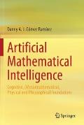 Artificial Mathematical Intelligence: Cognitive, (Meta)Mathematical, Physical and Philosophical Foundations