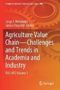 Agriculture Value Chain - Challenges and Trends in Academia and Industry: Ruc-APS Volume 1