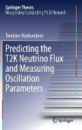 Predicting the T2k Neutrino Flux and Measuring Oscillation Parameters