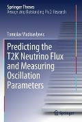 Predicting the T2k Neutrino Flux and Measuring Oscillation Parameters