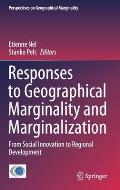 Responses to Geographical Marginality and Marginalization: From Social Innovation to Regional Development