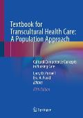 Textbook for Transcultural Health Care: A Population Approach: Cultural Competence Concepts in Nursing Care