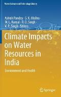 Climate Impacts on Water Resources in India: Environment and Health