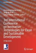 3rd International Conference on Innovative Technologies for Clean and Sustainable Development: Itcsd 2020