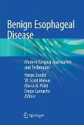 Benign Esophageal Disease: Modern Surgical Approaches and Techniques