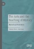 The Arts and the Teaching of History: Historical F(r)Ictions
