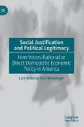 Social Justification and Political Legitimacy: How Voters Rationalize Direct Democratic Economic Policy in America
