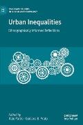 Urban Inequalities: Ethnographically Informed Reflections