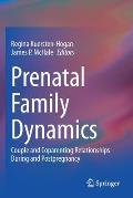 Prenatal Family Dynamics: Couple and Coparenting Relationships During and Postpregnancy