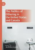 The Politics of Othering in the United States and Canada
