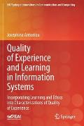 Quality of Experience and Learning in Information Systems: Incorporating Learning and Ethics Into Characterizations of Quality of Experience