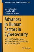 Advances in Human Factors in Cybersecurity: Ahfe 2020 Virtual Conference on Human Factors in Cybersecurity, July 16-20, 2020, USA