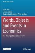 Words, Objects and Events in Economics: The Making of Economic Theory