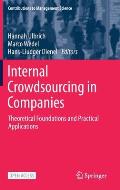 Internal Crowdsourcing in Companies: Theoretical Foundations and Practical Applications