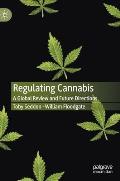 Regulating Cannabis: A Global Review and Future Directions