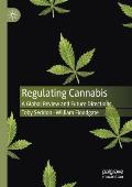 Regulating Cannabis: A Global Review and Future Directions