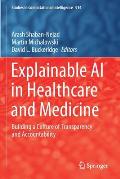 Explainable AI in Healthcare and Medicine: Building a Culture of Transparency and Accountability