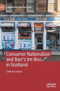 Consumer Nationalism and Barr's Irn-Bru in Scotland