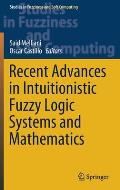 Recent Advances in Intuitionistic Fuzzy Logic Systems and Mathematics