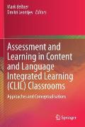Assessment and Learning in Content and Language Integrated Learning (CLIL) Classrooms: Approaches and Conceptualisations