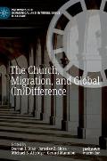 The Church, Migration, and Global (In)Difference
