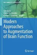 Modern Approaches to Augmentation of Brain Function