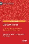Un Governance: Peace and Human Security in Cambodia and Timor-Leste