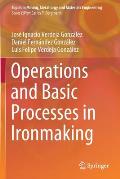 Operations and Basic Processes in Ironmaking