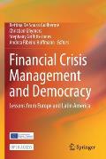 Financial Crisis Management and Democracy: Lessons from Europe and Latin America