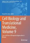 Cell Biology and Translational Medicine, Volume 9: Stem Cell-Based Therapeutic Approaches in Disease