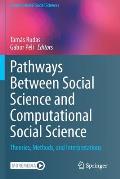 Pathways Between Social Science and Computational Social Science: Theories, Methods, and Interpretations