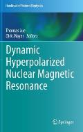 Dynamic Hyperpolarized Nuclear Magnetic Resonance
