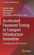 Accelerated Pavement Testing to Transport Infrastructure Innovation: Proceedings of 6th Apt Conference