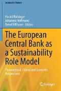 The European Central Bank as a Sustainability Role Model: Philosophical, Ethical and Economic Perspectives