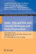 Adbis, Tpdl and Eda 2020 Common Workshops and Doctoral Consortium: International Workshops: Doing, Madeisd, Skg, Bbigap, Simpda, Aiminscience 2020 and