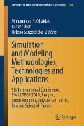 Simulation and Modeling Methodologies, Technologies and Applications: 9th International Conference, Simultech 2019 Prague, Czech Republic, July 29-31,