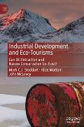 Industrial Development and Eco-Tourisms: Can Oil Extraction and Nature Conservation Co-Exist?