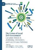 The Future of Local Self-Government: European Trends in Autonomy, Innovations and Central-Local Relations